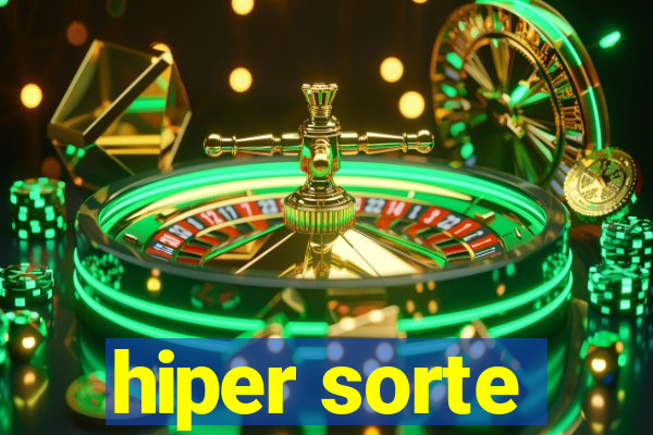 hiper sorte